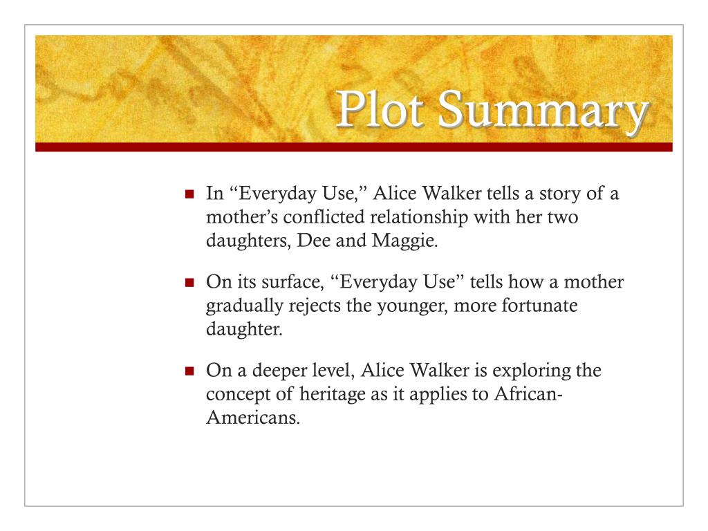 Brief Summary of Everyday Use by Alice Walker